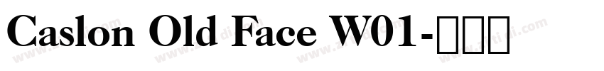 Caslon Old Face W01字体转换